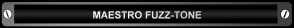 Maestro Fuzz-Tone Blog Button