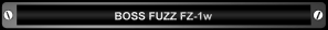 BOSS Fuzz (FZ-1w)